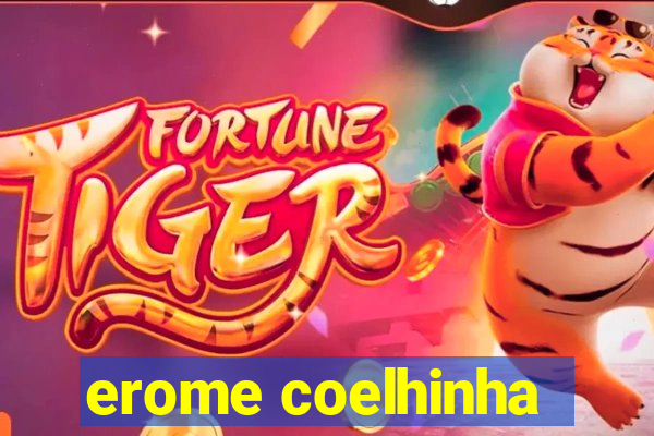 erome coelhinha